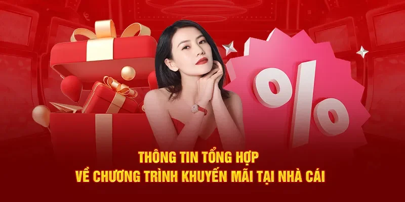 Tổng quát về khuyến mãi nhà cái